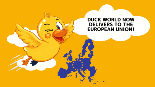 Duck World Now Ships to the European Union!